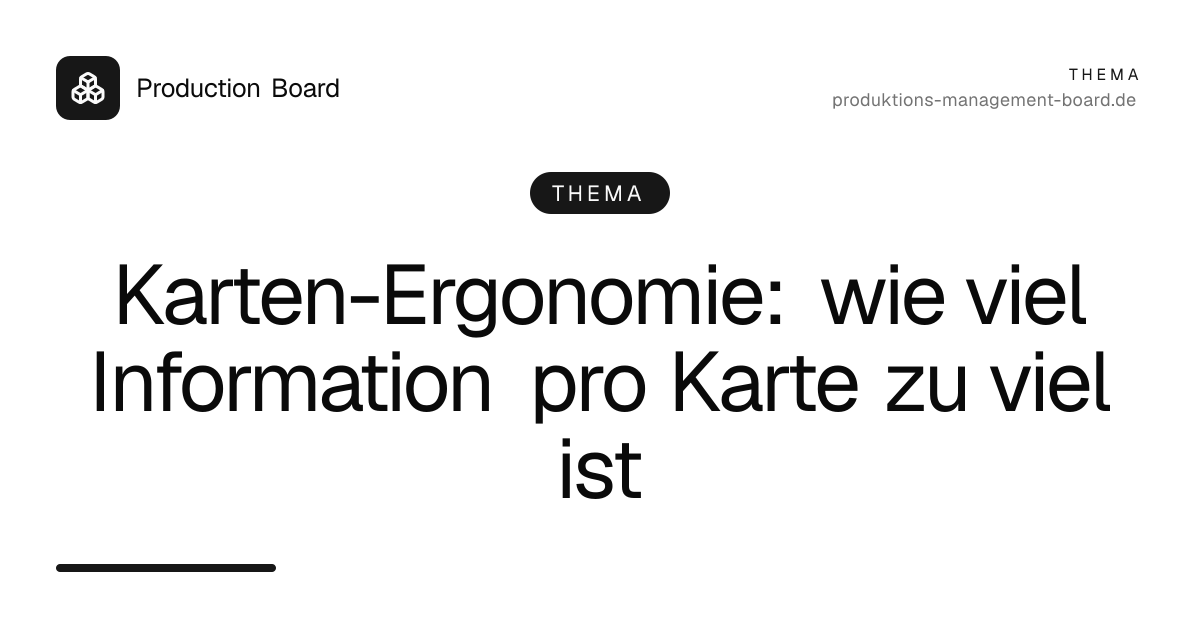 Karten-Ergonomie: wie viel Information pro Karte zu viel ist