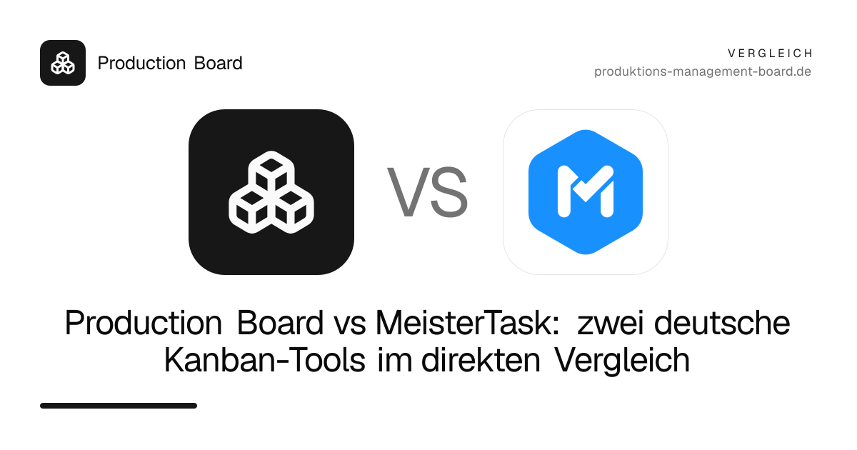 Production Board vs MeisterTask: zwei deutsche Kanban-Tools im direkten Vergleich